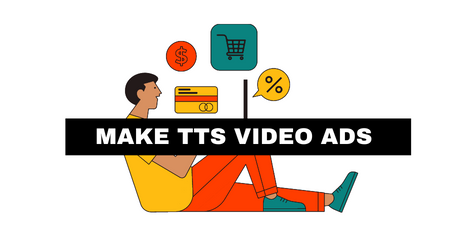 Make Text to speech video ads